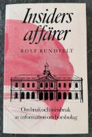 Insiders aff&auml;rer : om bruk och missbruk av information om b&ouml;rsbolag