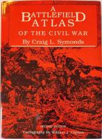 A battlefield atlas of the civil war
