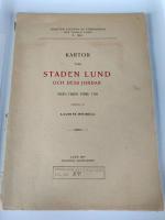 Kartor &ouml;ver staden Lund och dess jordar fr&aring;n tiden f&ouml;re 1705