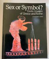 Sex or symbol? : erotic images of Greece and Rome