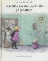 N&auml;r lilla Josabet gick vilse p&aring; julafton