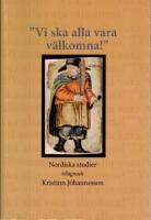 "Vi ska alla vara v&auml;lkomna!" : nordiska studier till&auml;gnade Kristinn J&oacute;hannesson