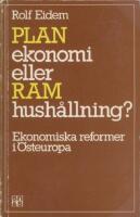 Planekonomi eller ramhush&aring;llning? : ekonomiska reformer i &Ouml;steuropa