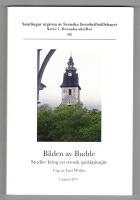Bilden av Budde : studier kring en svensk spr&aring;kpionj&auml;r / utg. av Lars Wollin.