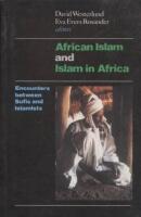 African Islam and Islam in Africa : encounters between Sufis and Islamists