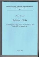 Bebrevat i N&auml;rke : medell&aring;gtyska importord i fornsvenska brev ur regionalt perspektiv = Verbrieft in N&auml;rke : mittelniederdeutsche Lehnw&ouml;rter in altschwedischen Urkunden aus einer regionalen Perspektive