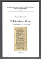 Erikskr&ouml;nikans diktare : ett f&ouml;rs&ouml;k till identifiering