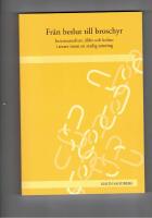 Fr&aring;n beslut till broschyr - intertextualitet, &auml;ldre och kultur i texter inom en statlig satsning