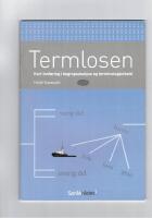 Termlosen : kort innf&oslash;ring i begrepsanalyse og terminologiarbeid =Guide to terminology