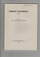 Danske folkemaal : udgivet af institut for dansk dialektforskning : 22. Bind. H&aelig;fte 2