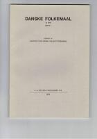 Danske folkemaal : udgivet af institut for dansk dialektforskning : 22. Bind. H&aelig;fte 1