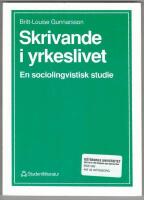 Skrivande i yrkeslivet : en sociolingvistisk studie