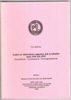 Analys av skolverkets rapporter och trycksaker &aring;ren 1994 och 1999 : grundskola, gymnasium, vuxengymnasium