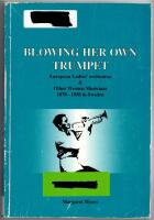 Blowing her own trumpet : European ladies' orchestras & other women musicians 1870-1950 in Sweden