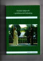 Modala hj&auml;lpverb i spr&aring;khistorisk belysning