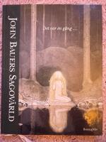 John Bauers sagov&auml;rld - Det var en g&aring;ng