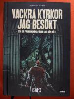 Vackra kyrkor jag besökt (och de fruktansvärda väsen jag där mött)