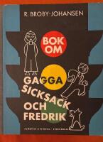 Boken om Gagga Sicksack och Fredrik