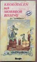 Krokodilen och morbror Bissing - en "sj&ouml;roman"