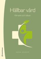 H&aring;llbar v&aring;rd - klimatet och h&auml;lsan