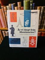 &Auml;r vi l&aring;ngt fr&aring;n Montmartre?