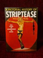 A pictorial history of striptease - 100 years of undressing to music