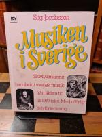 Musiken i Sverige : skivlyssnarens handbok i svensk musik fr&aring;n &auml;ldsta tid till 1970-talet med utf&ouml;rlig skivf&ouml;rteckning