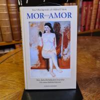 Mor och amor : mor-dotterf&ouml;rh&aring;llandets betydelse f&ouml;r vuxna k&auml;rleksrelationer