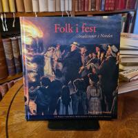 Folk i fest : traditioner i Norden