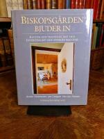 Biskopsg&aring;rden bjuder in : kultur och tradition, mat och favoritrecept hos Sveriges biskopar