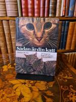 S&aring;dan &auml;r din katt : s&aring; fungerar kattens sinnen och instinkter