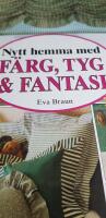 F&auml;rg, tyg & fantasi