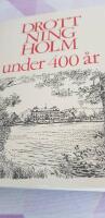 Drottningholm under 400 &aring;r