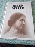 Helen Keller : den d&ouml;vblinda kvinnan som &ouml;vervann sina handikapp och vigde sitt liv &aring;t att hj&auml;lpa andra