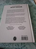 Helen Keller : den d&ouml;vblinda kvinnan som &ouml;vervann sina handikapp och vigde sitt liv &aring;t att hj&auml;lpa andra