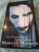 Marilyn Manson : den l&aring;nga v&auml;gen ut ur Helvetet
