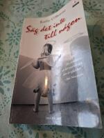 S&auml;g det inte till n&aring;gon : ett barndomshelvete i Magdalenatv&auml;tterierna