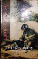 Den o&ouml;vervinnerlige - om den svenska stormaktstiden och en man i dess mitt