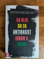 S&aring; blir du en antirasist