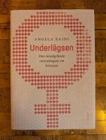 Underl&auml;gsen : den misslyckade vetenskapen om kvinnan