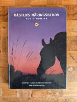 H&auml;stens n&auml;ringsbehov och utfodring