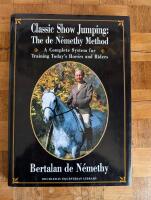 Classic Show Jumping: The de N&eacute;methy Method