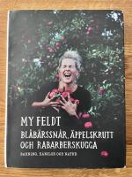 Bl&aring;b&auml;rssn&aring;r, &auml;ppelskrutt och rabarberskugga : Bakning och k&auml;nslor genom naturen