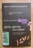Guns, germs and steel : a short history of everybody for the last 13.000
