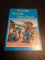 Sverige, Sverige fosterland... F&ouml;rstamajboken 1976
