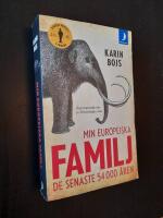 Min europeiska familj : de senaste 54 000 &aring;ren