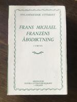 Frans Michael Franzéns åbodiktning i urval