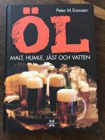 &Ouml;l : malt, humle, j&auml;st och vatten
