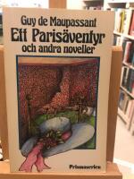 Ett Paris&auml;ventyr och andra noveller