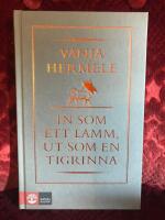 In som ett lamm, ut som en tigrinna